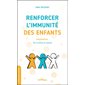 Renforcer l'immunité des enfants (FP) : Par la santé au naturel