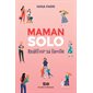 Maman solo : Redéfinir sa famille