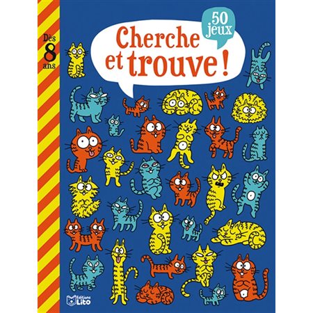 Cherche et trouve ! : 50 jeux : Mon grand livre de jeux : Dès 8 ans