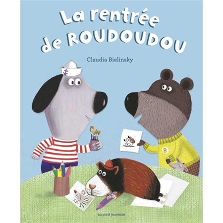 A demain les copains ! T.02 : La rentrée de Roudoudou