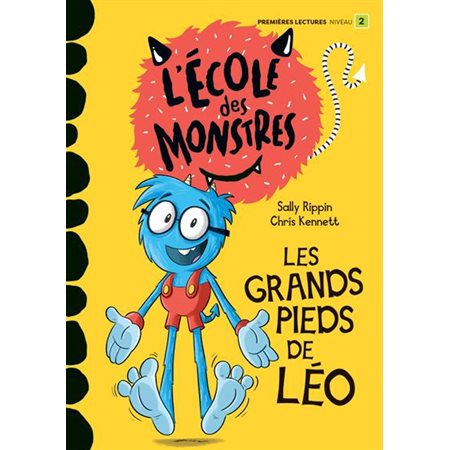 Les grands pieds de Léo : L'école des monstres : Premières lectures. niveau 2 : DÉB