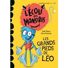 Les grands pieds de Léo : L'école des monstres : Premières lectures. niveau 2 : DÉB