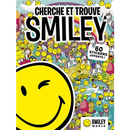 Smiley : Cherche et trouve : 60 stickers offerts !