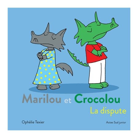 Marilou et Crocolou : La dispute