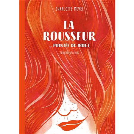 La rousseur ... pointée du doigt : Bande dessinée