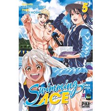 Swimming ace T.05  /  05 : Manga