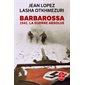 Barbarossa (FP) : 1941, la guerre absolue