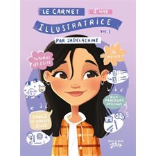 Le carnet d'une illustratrice T.01