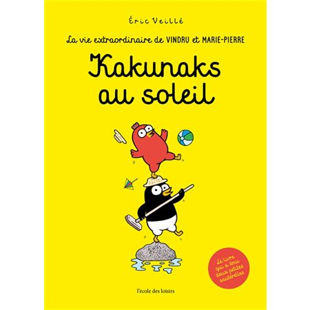 Kakunaks au soleil : La vie extraordinaire de Vindru et Marie-Pierre : Bande dessinée