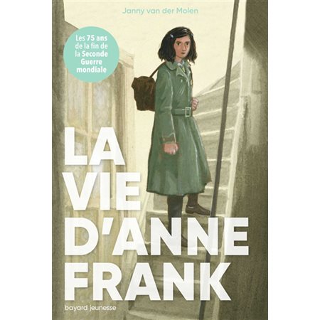 La vie d'Anne Frank