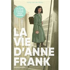 La vie d'Anne Frank