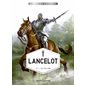 Héros de légende T.07 : Lancelot