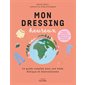 Mon dressing heureux : Le guide complet pour une mode éthique et bienveillante