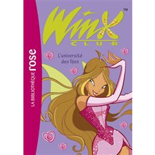 Winx Club T.03 : L'université des fées : Bibliothèque rose
