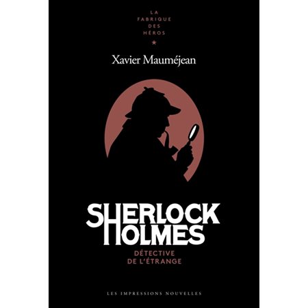 Sherlock Holmes : Détective de l'étrange
