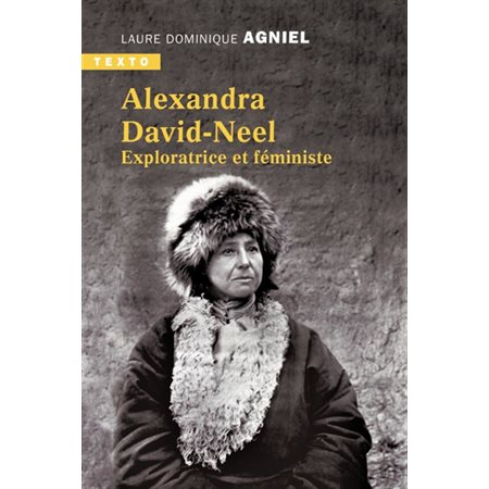 Alexandra David-Néel : Exploratrice et féministe (FP)