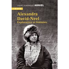 Alexandra David-Néel : Exploratrice et féministe (FP)