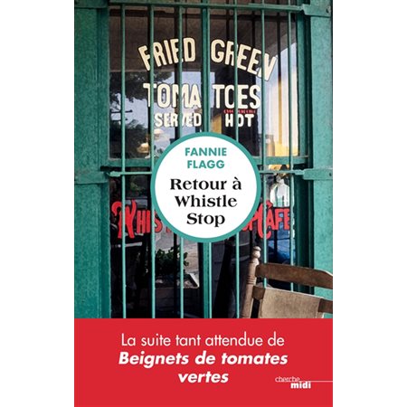 Retour à Whistle Stop : La suite de Beignets de tomates vertes