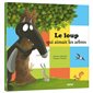 Le loup qui aimait les arbres : Mes grands albums : Rigide
