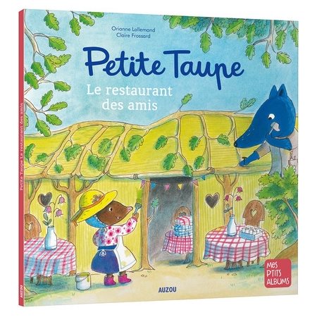 Petite taupe : Le restaurant des amis : Mes p'tits albums : Souple