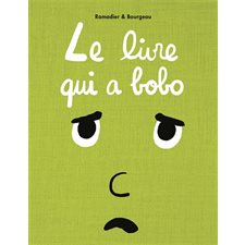 Le livre qui a bobo : Loulou & Cie