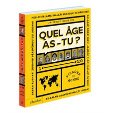 Quel âge as-tu ? : 1-100 visages du monde : Projet Inside out