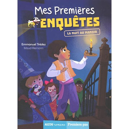 Mes premières enquêtes T.12 : La nuit au manoir : Auzou romans. Premiers pas