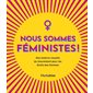 Nous sommes féministes : Une histoire visuelle du mouvement pour les droits des femmes