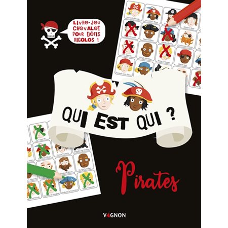 Pirates : Qui est qui ? : Livre-jeu chevalet pour défis rigolos !