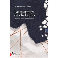 Une enquête de Joaquin Moralès T.03 : Le murmure des hakapiks : POL