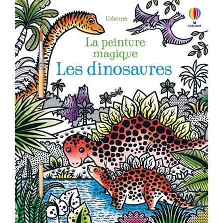 Les dinosaures : La peinture magique