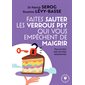 Faites sauter les verrous psy qui vous empêchent de maigrir : Pour en finir avec les kilos émotionnels