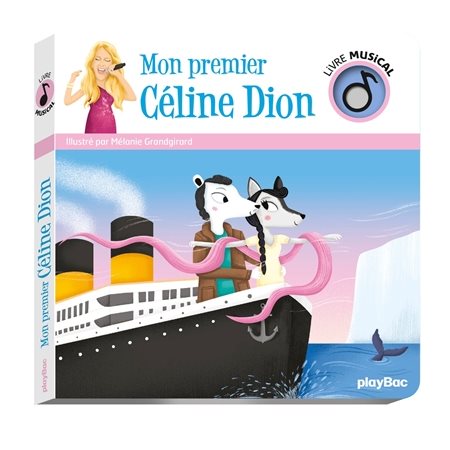 Mon premier Céline Dion : Livre musical