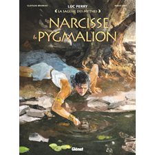 Narcisse & Pygmalion : La sagesse des mythes : Bande dessinée