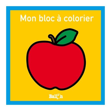 Pomme : Mon bloc à colorier