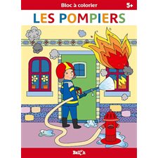 Les pompiers : Bloc à colorier : 5+