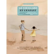 Le vieillard et l'enfant : Album musical : Livre + CD