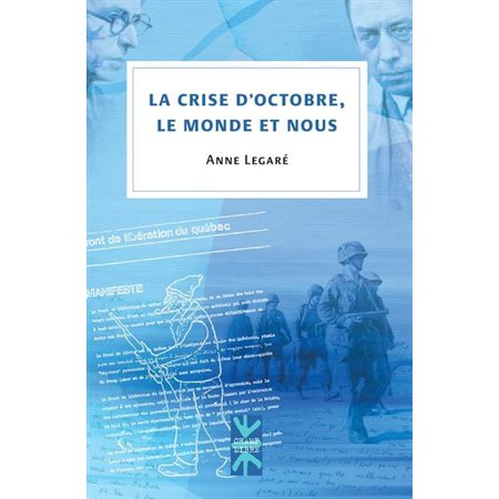 La crise d'octobre, le monde et nous