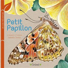 Petit papillon : Green Gründ. Un livre très nature