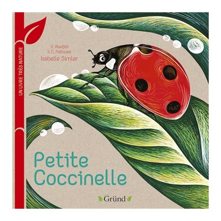 Petite coccinelle : Green Gründ. Un livre très nature