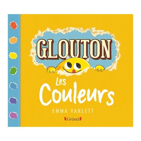 Glouton : Les couleurs : Livre cartonné
