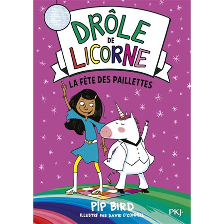 Drôle de licorne T.03 : La fête des paillettes : 6-8