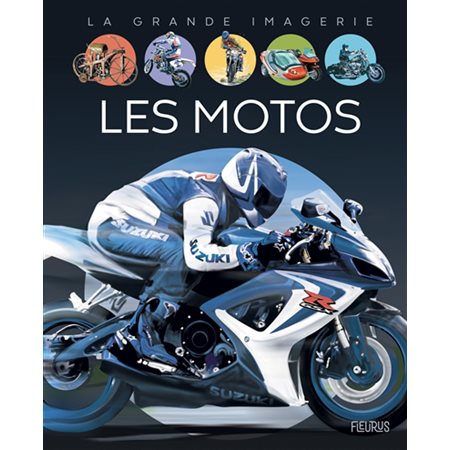 Les motos : La grande imagerie : 3e édition