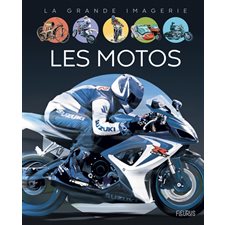 Les motos : La grande imagerie : 3e édition