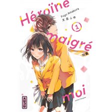 Héroïne malgré moi T.01 : Manga