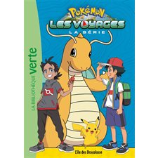 Pokémon : La série Les voyages T.05 : L'île des Dracolosse : Bibliothèque verte