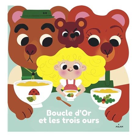 Boucle d'or et les trois ours : Mes contes en forme