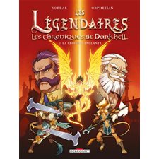 Les Légendaires : Les chroniques de Darkhell T.02 : La croisée sanglante : Bande dessinée