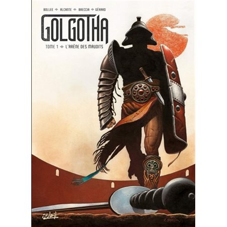 Golgotha T.01 : L'arène des maudits : Bande dessinée