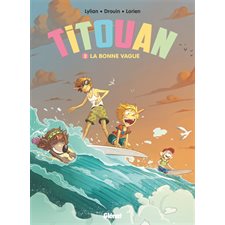 Titouan T.02 : La bonne vague : Bande dessinée